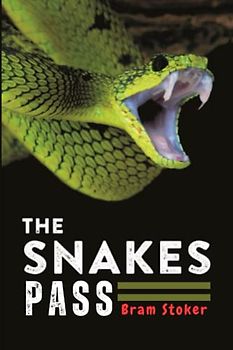 THE SNAKE’S PASS (Annotated)