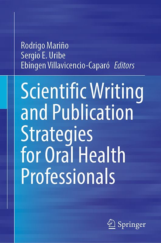 Scientific Writing and Publication Strategies for Oral Health Professionals