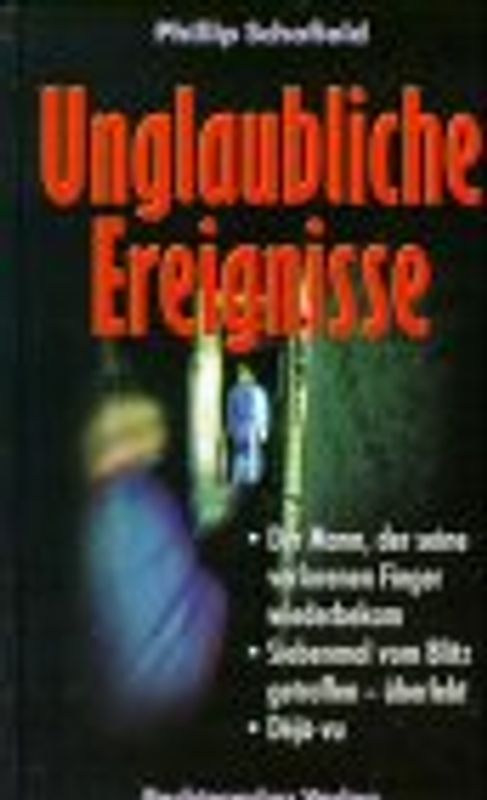 Unglaubliche Ereignisse - Phillip Schofield