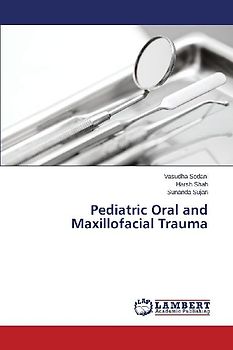 Pediatric Oral and Maxillofacial Trauma