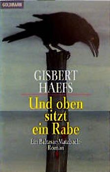 Und oben sitzt ein Rabe