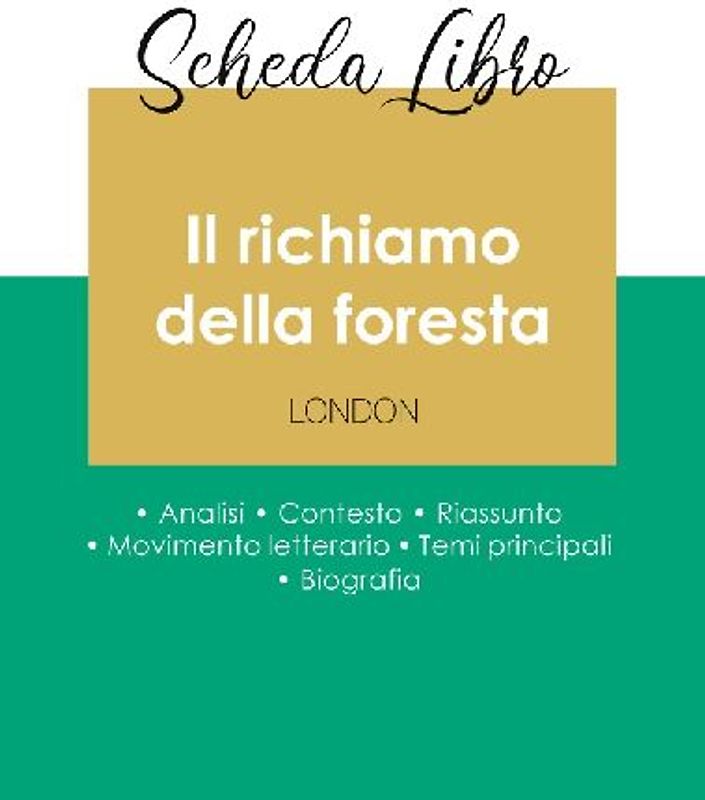 Scheda libro Il richiamo della foresta di Jack London (analisi letteraria di riferimento e riassunto completo)