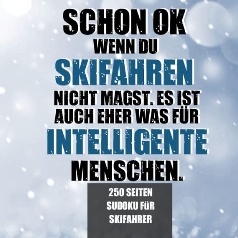 Skifahrer Sudoku mit 250 Seiten: Sudoku Rätselbuch im Ski Design für Skifahrer und Skifahrerinnen