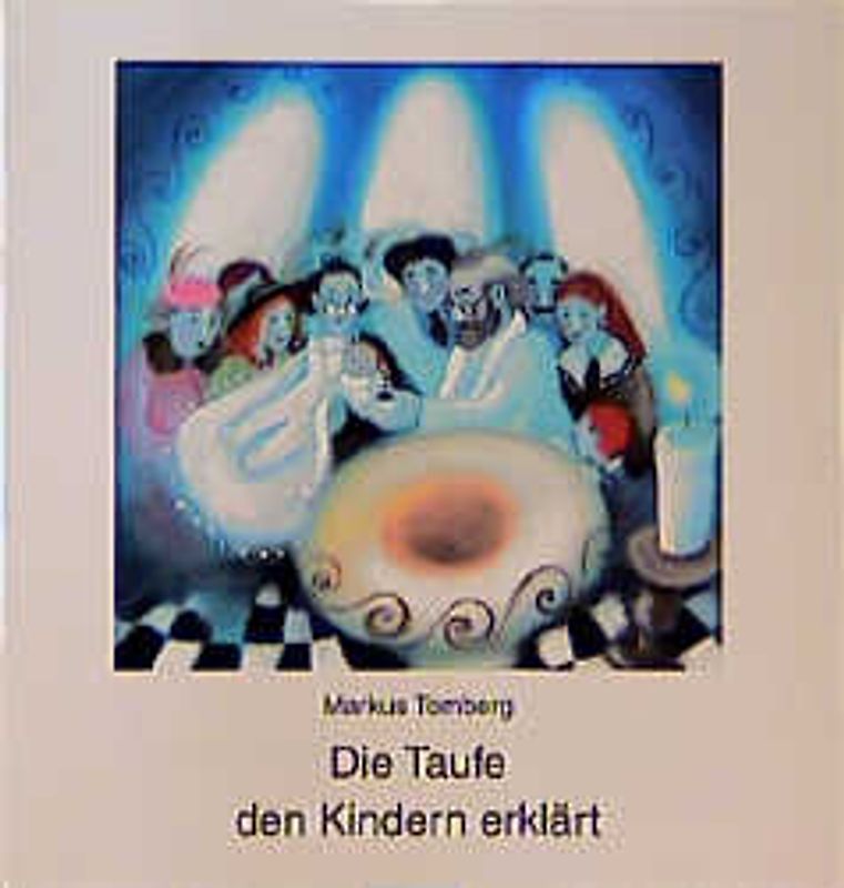 Die Taufe den Kindern erklärt