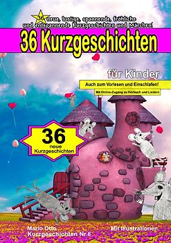 36 Kurzgeschichten für Kinder (Gebundene, edle Ausgabe zum Verschenken)
