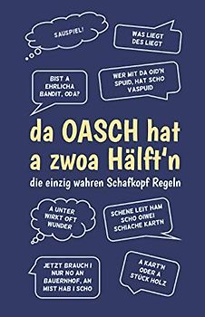 Schafkopf Block - Meine Schafkopf-Runden - Schafkopf Sprüche süddeutsch: da Oasch hat a zwoa Hälft'n - Schafkopf Buch - Punkteliste +/- Spielblock DIN A5 blau
