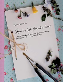 Kreative Geburtsvorbereitung