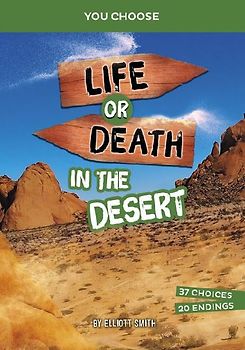 Life or Death in the Desert