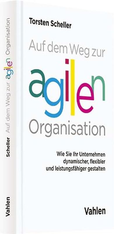 Auf dem Weg zur agilen Organisation