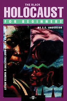 Black Holocaust For Beginners - S.E. Anderson