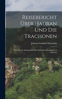 Reisebericht Über Hauran Und Die Trachonen