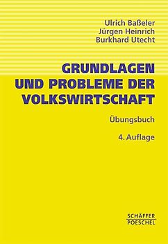 Grundlagen und Probleme der Volkswirtschaft
