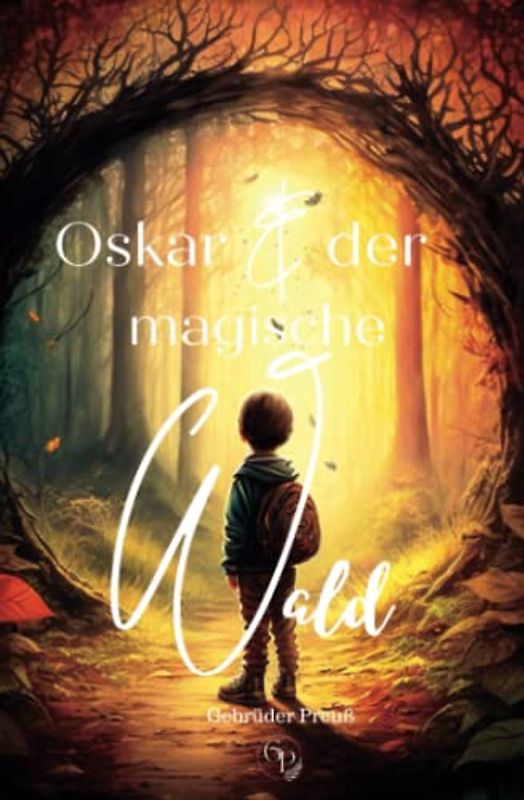 Oskar und der magische Wald