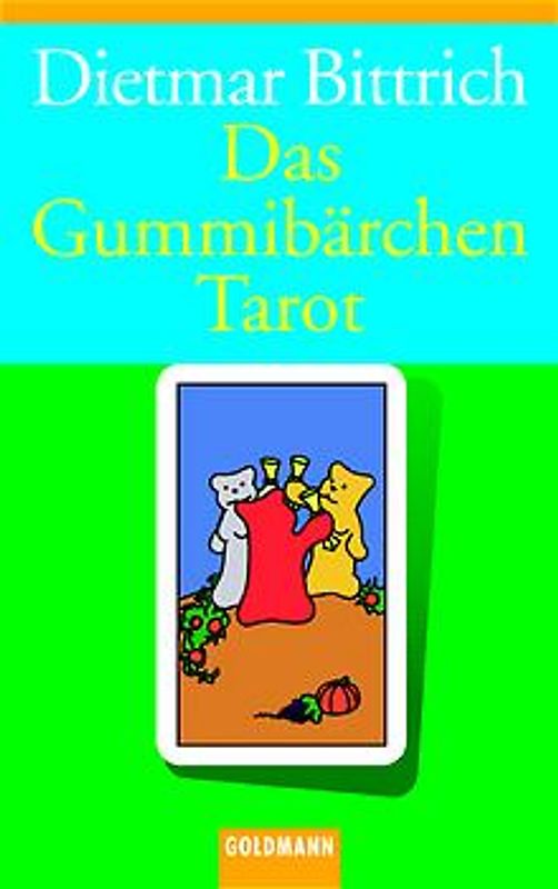 Das Gummibärchen Tarot. Komplett mit 78 Karten und Begleitbuch