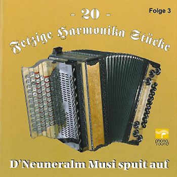 Neuneralm Musi - 20 Fetzige Harmonika Stücke 3