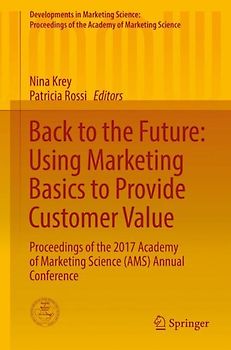 Back to the Future: Using Marketing Basics to Provide Customer Value