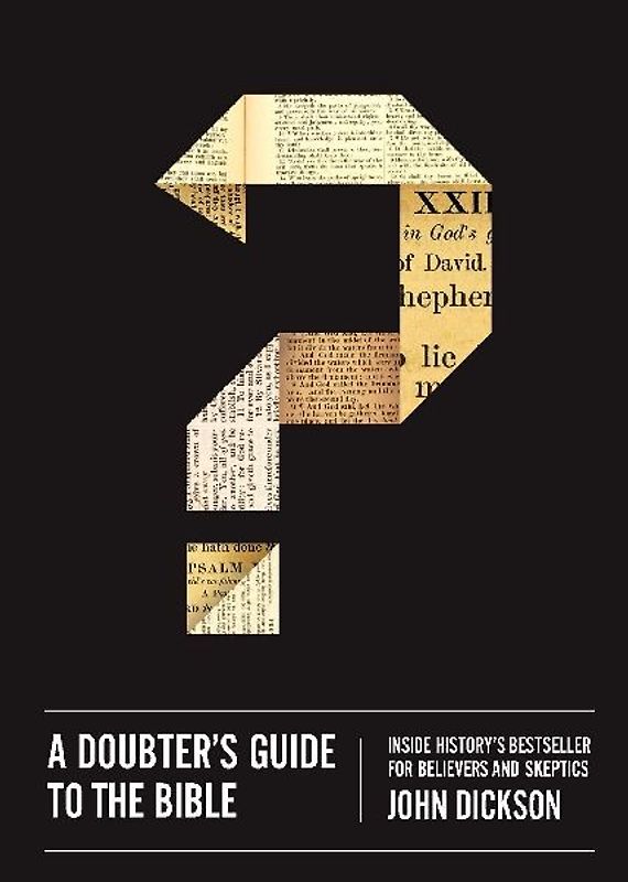 A Doubter's Guide to the Bible