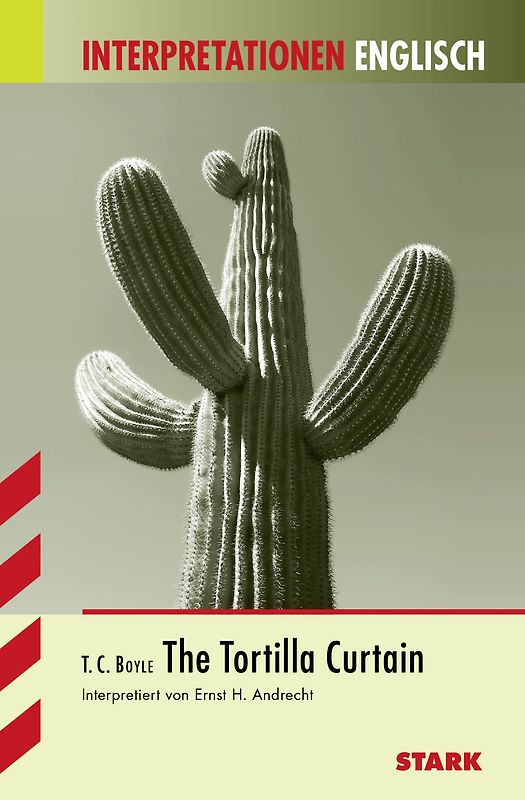 STARK Interpretationen Englisch - Boyle: The Tortilla Curtain
