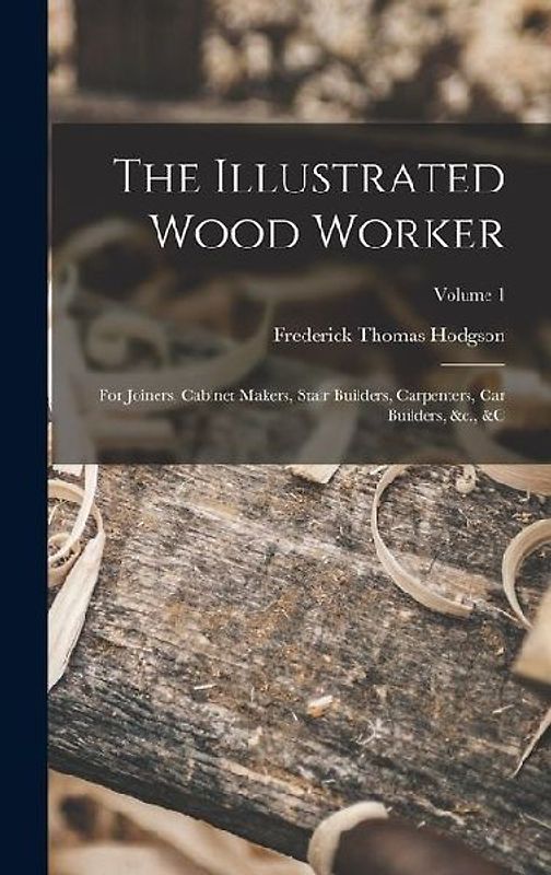 The Illustrated Wood Worker