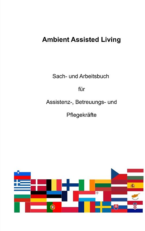 Ambient Assisted Living