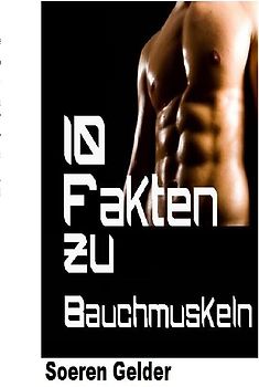10 Fakten zu Bauchmuskeln