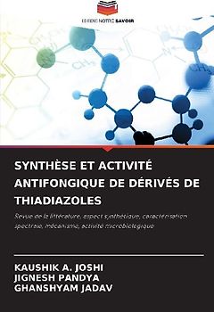 SYNTHÈSE ET ACTIVITÉ ANTIFONGIQUE DE DÉRIVÉS DE THIADIAZOLES