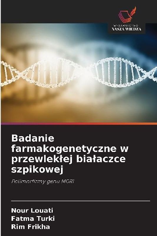 Badanie farmakogenetyczne w przewlek¿ej bia¿aczce szpikowej