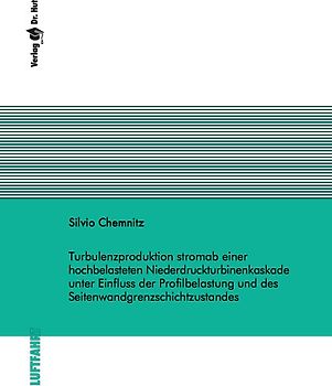 Turbulenzproduktion stromab einer hochbelasteten Niederdruckturbinenkaskade unter Einfluss der Profilbelastung und des Seitenwandgrenzschichtzustandes