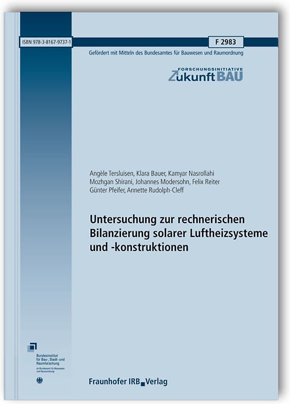 Untersuchung zur rechnerischen Bilanzierung solarer Luftheizsysteme und -konstruktionen. Abschlussbericht