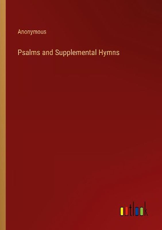 Psalms and Supplemental Hymns