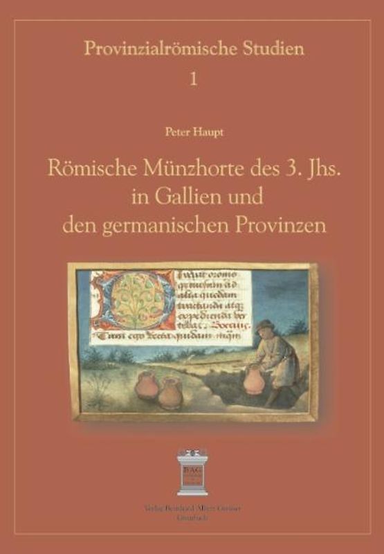 Römische Münzhorte des 3. Jahrhunderts in Gallien und den germanischen Provinzen