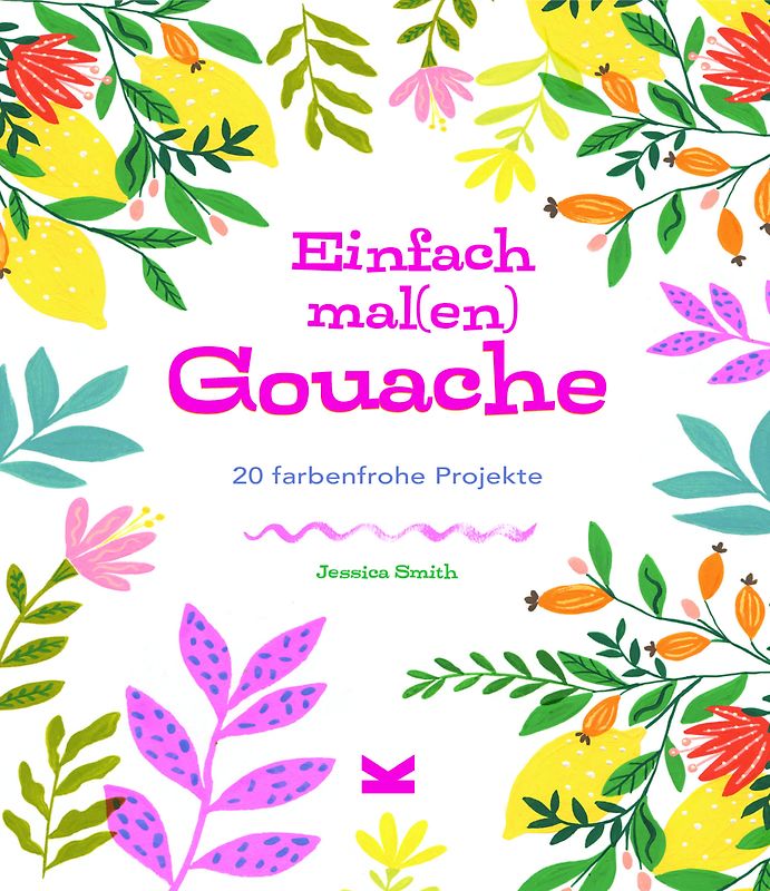 Einfach mal(en) – Gouache