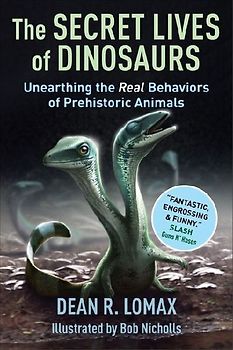 The Secret Lives of Dinosaurs