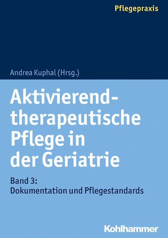 Aktivierend-therapeutische Pflege in der Geriatrie