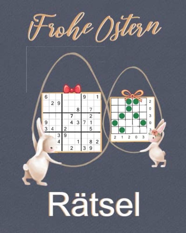 Frohe Ostern Rätsel: Rätselbuch mit 6 Rätselarten inkl. Sudoku, Labyrinthe und Minensucher|Ostergeschenke Kleinigkeiten für Familie, Kollegen, Freunde (Ostergeschenke Erwachsene)