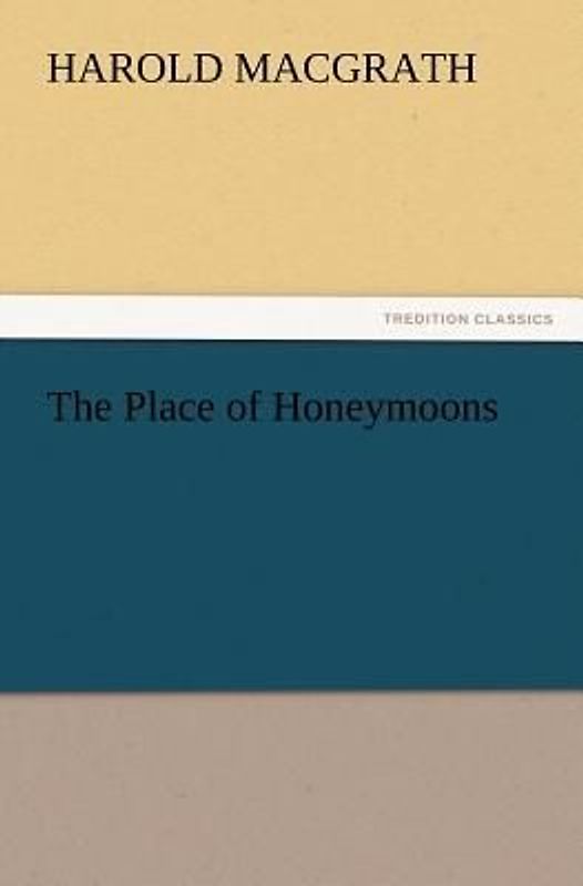The Place of Honeymoons