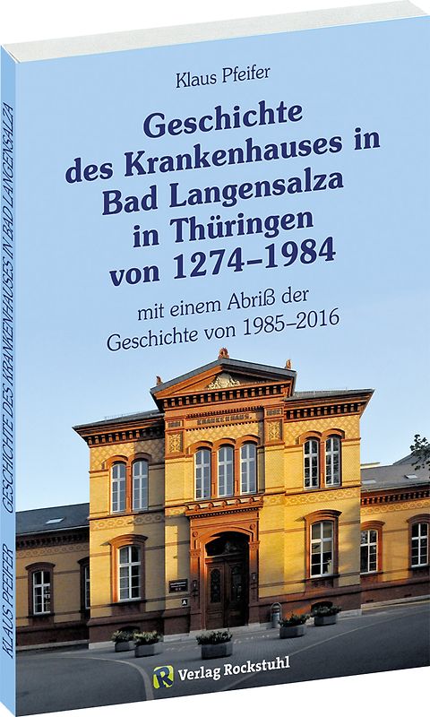 Geschichte des Krankenhauses in Bad Langensalza in Thüringen von 1274–1984