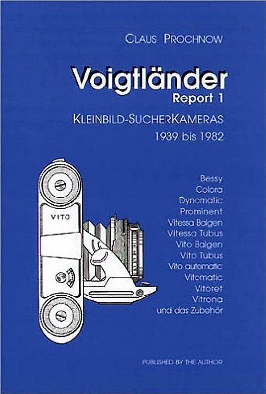 Voigtländer Report 1. Kleinbild-Sucherkameras 1939 bis 1982