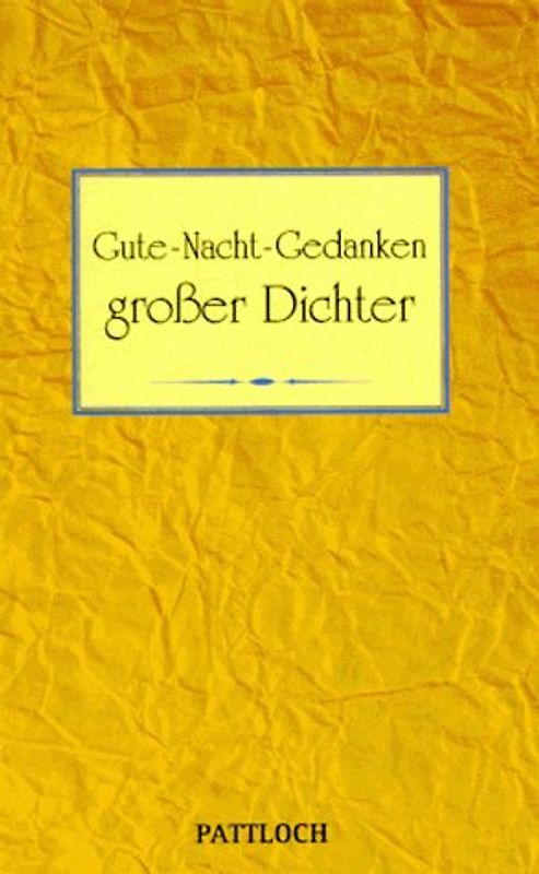 Gute-Nacht-Gedanken grosser Dichter