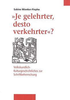 "Je gelehrter, desto verkehrter"