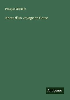 Notes d'un voyage en Corse