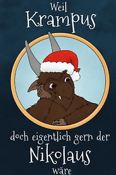 Weil Krampus doch eigentlich gern der Nikolaus wäre - Eine Krampusgeschichte