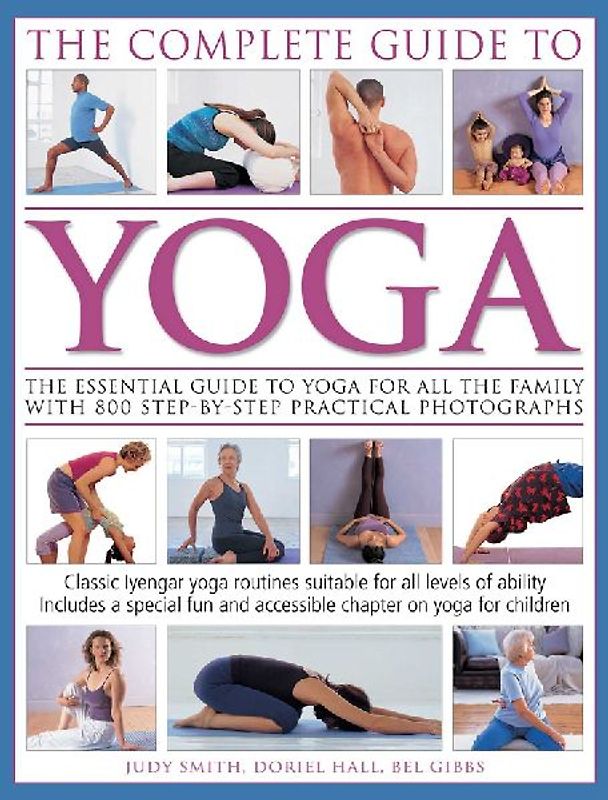 The Complete Guide to Yoga