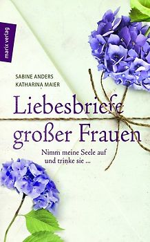 Liebesbriefe großer Frauen