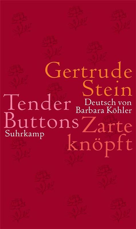 Tender Buttons. Zarte knöpft