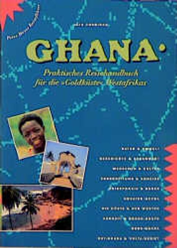 Ghana. Praktisches Reisehandbuch für die "Goldküste" Westafrikas