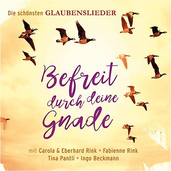 Rink,Eberhard - Befreit durch deine Gnade