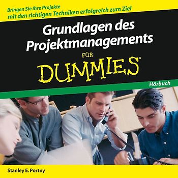 Grundlagen des Projektmanagements für Dummies Hörbuch