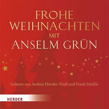 Frohe Weihnachten mit Anselm Grün