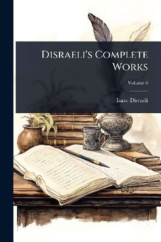 Disraeli's Complete Works
